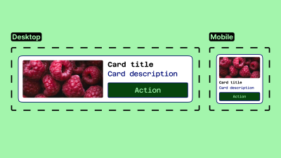 An image similar to the previous one in the list. The cards again contain the following elements: a photo of raspberries, ‘Card Title’, ‘Card description’, and an ‘Action’ button. On the left, the Desktop card layout is shown with a horizontal content arrangement, and on the right, the Mobile one with a vertical content arrangement.